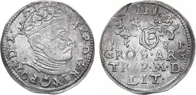 Лот №169,  Речь Посполитая. Король польский и великий князь литовский Стефан Баторий. 3 гроша (трояк) 1581 года.