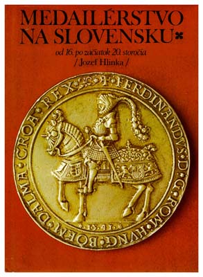 Лот №130,  Глинка Юзеф. Медали Словакии XVI-XX веков. На словацком языке.