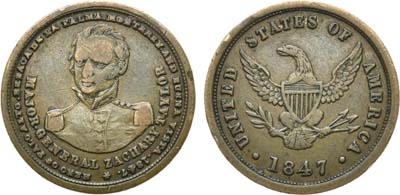 Лот №50,  США. Токен 1 цент 1847 года. Жетон президентской кампании генерала Закари Тейлора .