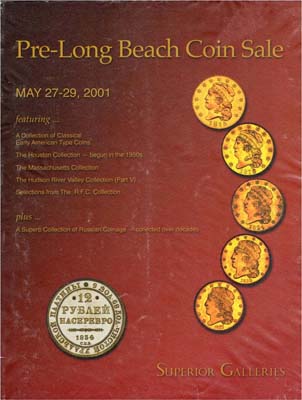 Лот №1460,  Superior Galleries, Pre-Long Beach Coin Sale, каталог аукциона. Коллекционные русские монеты.
