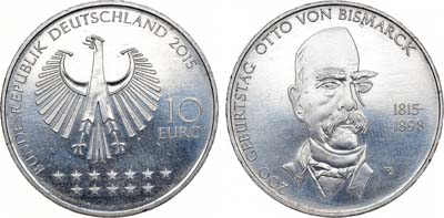 Лот №67,  Германия. 10 евро 2015 года. 200 лет со дня рождения Отто фон Бисмарка.