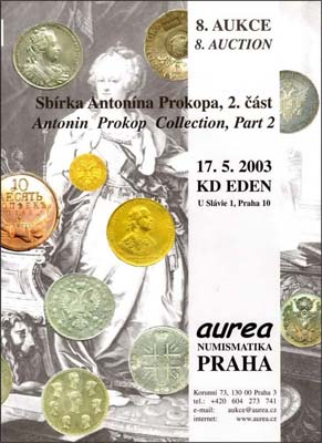 Лот №1423,  Aurea Numismatika. Аукцион №8. Коллекция Антонина Прокопа, часть 2.