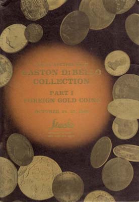 Лот №1647,  Stack's. Каталог аукциона. Коллекция монет Гастона ДиБелло. Часть 1. Иностранные золотые монеты.