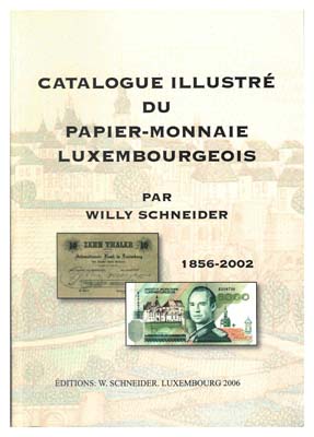 Лот №762,  Каталог банкнот Люксембурга 1856-2002 годов. В. Шнайдер.
