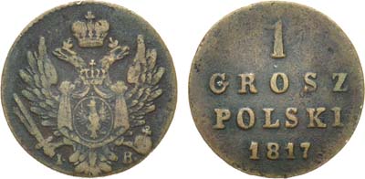 Лот №897, 1 грош 1817 года. IB.