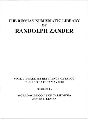 Лот №1455,  James F. Elmen. Каталог аукциона. Русская нумизматическая литература Рандольфа Зандера.