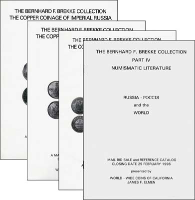 Лот №807,  James F. Elmen, Комплект из 4 аукционных каталогов. The Bernhard F. Brekke Collection. The Copper Coinage of Imperial Russia 1700-1917 (Часть I, II, III) and Numismatic Literature (Часть IV).