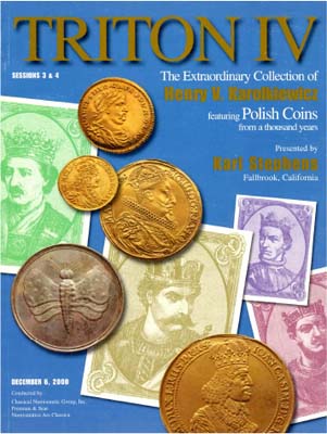 Лот №708,  TRITION IV, Classic Numismatic Group. Каталог аукциона. Экстраординарная коллекция Генри В. Каролькевича лучших польских монет последнего тысячелетия. .