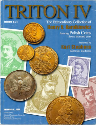 Артикул №16-0057,  TRITION IV, Classic Numismatic Group. Каталог аукциона. Экстраординарная коллекция Генри В. Каролькевича лучших польских монет последнего тысячелетия..